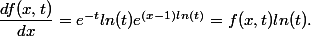 \dfrac{df(x,t)}{dx}=e^{-t} ln(t) e^{(x-1)ln(t)}=f(x,t) ln(t).